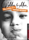 Mom to Mom : Confessions of a "Mother Inferior" - eBook
