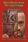 Allan Quatermain : The Zulu Trilogy - eBook