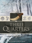 Three Quarters - eBook