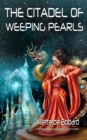 The Citadel of Weeping Pearls - eBook