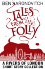 Tales from the Folly : A Rivers of London Short Story Collection - Book