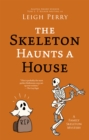 The Skeleton Haunts a House - eBook