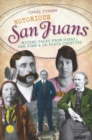 Notorious San Juans : Wicked Tales from Ouray, San Juan and La Plata Counties - eBook