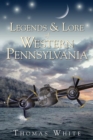 Legends & Lore of Western Pennsylvania - eBook