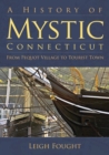 A History of Mystic, Connecticut - eBook
