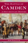 The Battle of Camden : A Documentary History - eBook