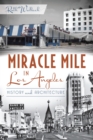 Miracle Mile in Los Angeles : History and Architecture - eBook