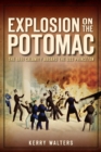 Explosion on the Potomac : The 1844 Calamity Aboard the USS Princeton - eBook