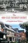 The Ohio State University District: A Neighborhood History - eBook