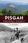 Pisgah National Forest : A History - eBook