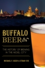 Buffalo Beer : The History of Brewing in the Nickel City - eBook