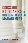 Crossing Boundaries for Intergovernmental Management - eBook