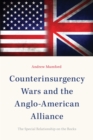 Counterinsurgency Wars and the Anglo-American Alliance : The Special Relationship on the Rocks - eBook