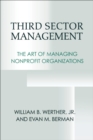 Third Sector Management : The Art of Managing Nonprofit Organizations - eBook