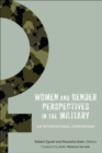 Women and Gender Perspectives in the Military : An International Comparison - eBook