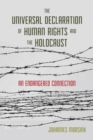 The Universal Declaration of Human Rights and the Holocaust : An Endangered Connection - eBook