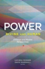 Power: Divine and Human : Christian and Muslim Perspectives - Book