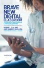 Brave New Digital Classroom : Technology and Foreign Language Learning, Third Edition - eBook