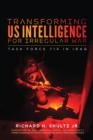Transforming US Intelligence for Irregular War : Task Force 714 in Iraq - eBook
