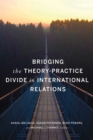 Bridging the Theory-Practice Divide in International Relations - eBook