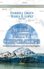 Alaska Native Corporations : Practices, Considerations and Contracting Programs - eBook