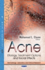 Acne : Etiology, Treatment Options and Social Effects - eBook