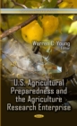 U.S. Agricultural Preparedness and the Agriculture Research Enterprise - eBook