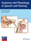 Anatomy and Physiology of Speech and Hearing - Book