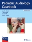 Pediatric Audiology Casebook - Book