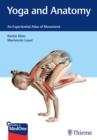 Yoga and Anatomy : An Experiential Atlas of Movement - Book