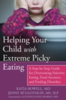 Helping Your Child with Extreme Picky Eating - eBook