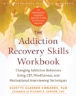 Addiction Recovery Skills Workbook - eBook