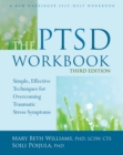 PTSD Workbook : Simple, Effective Techniques for Overcoming Traumatic Stress Symptoms - eBook