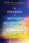 Dharma of Modern Mindfulness - eBook