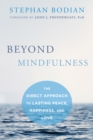 Beyond Mindfulness - eBook