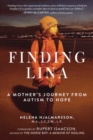 Finding Lina : A Mother's Journey from Autism to Hope - eBook