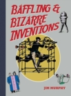 Baffling & Bizarre Inventions - eBook