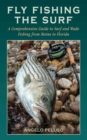 Fly Fishing the Surf : A Comprehensive Guide to Surf and Wade Fishing from Maine to Florida - eBook