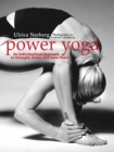 Power Yoga : An Individualized Approach to Strength, Grace, and Inner Peace - eBook