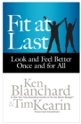 Fit at Last : Look and Feel Better Once and for All - eBook