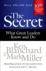 The Secret: What Great Leaders Know and Do - Book