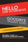 Hello Stay Interviews, Goodbye Talent Loss : A Manager's Playbook - eBook