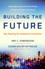 Building the Future : Big Teaming for Audacious Innovation - eBook
