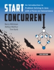 Start Concurrent : An Introduction to Problem Solving in Java with a Focus on Concurrency, 2014 - eBook