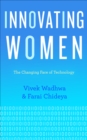 Innovating Women : The Changing Face of Technology - eBook