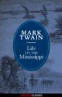 Life on the Mississippi (Diversion Illustrated Classics) - eBook