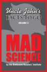 Uncle John's Facts to Go: Mad Science - eBook