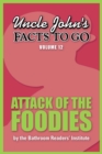 Uncle John's Facts to Go Attack of the Foodies - eBook