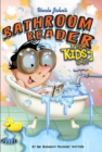 Uncle John's Bathroom Reader For Kids Only! Collectible Edition - eBook