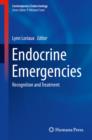 Endocrine Emergencies : Recognition and Treatment - eBook